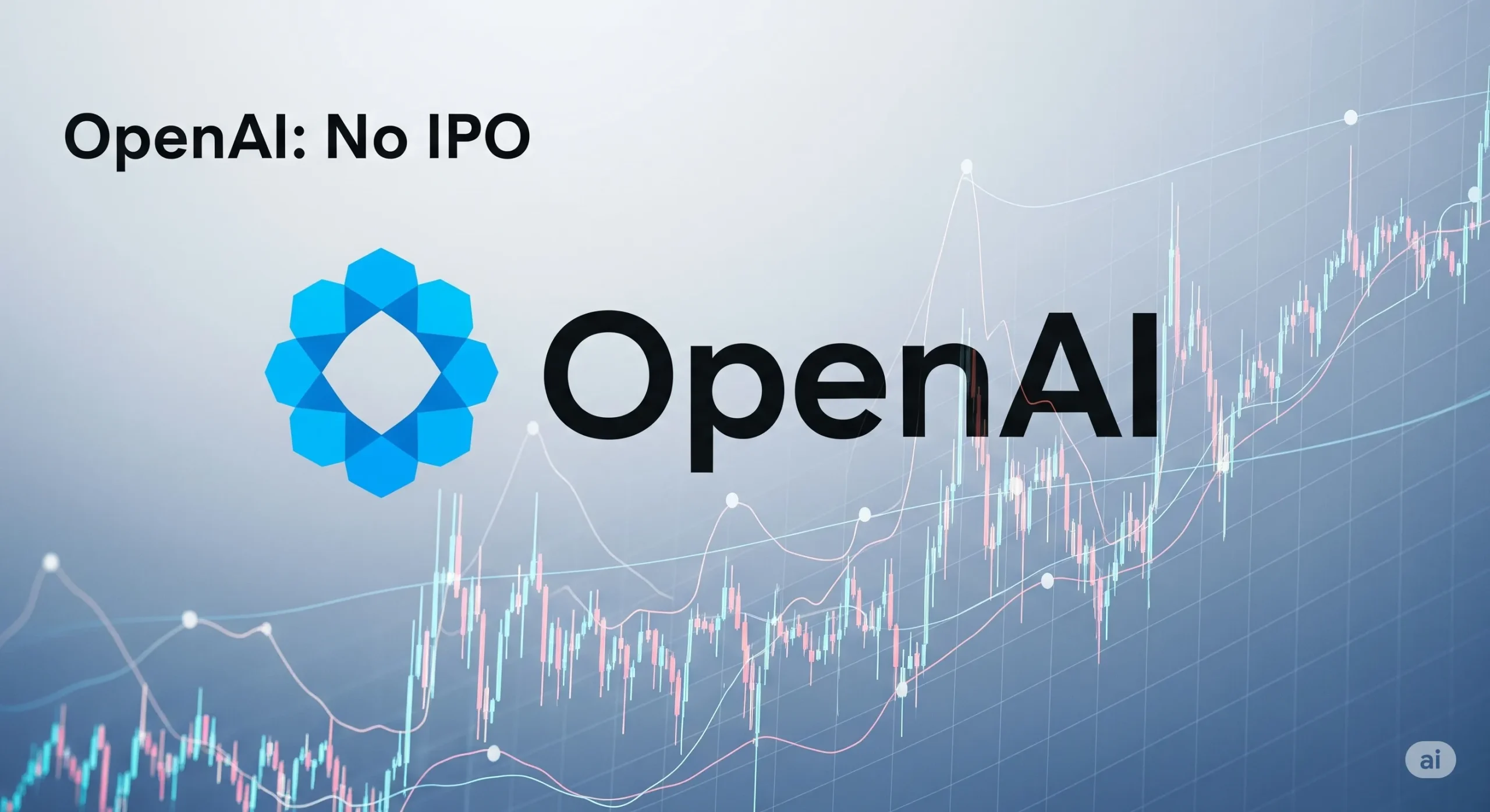 OpenAI Stock: The Real Reason an IPO Is Off the Table